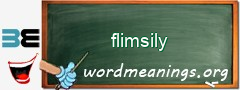 WordMeaning blackboard for flimsily